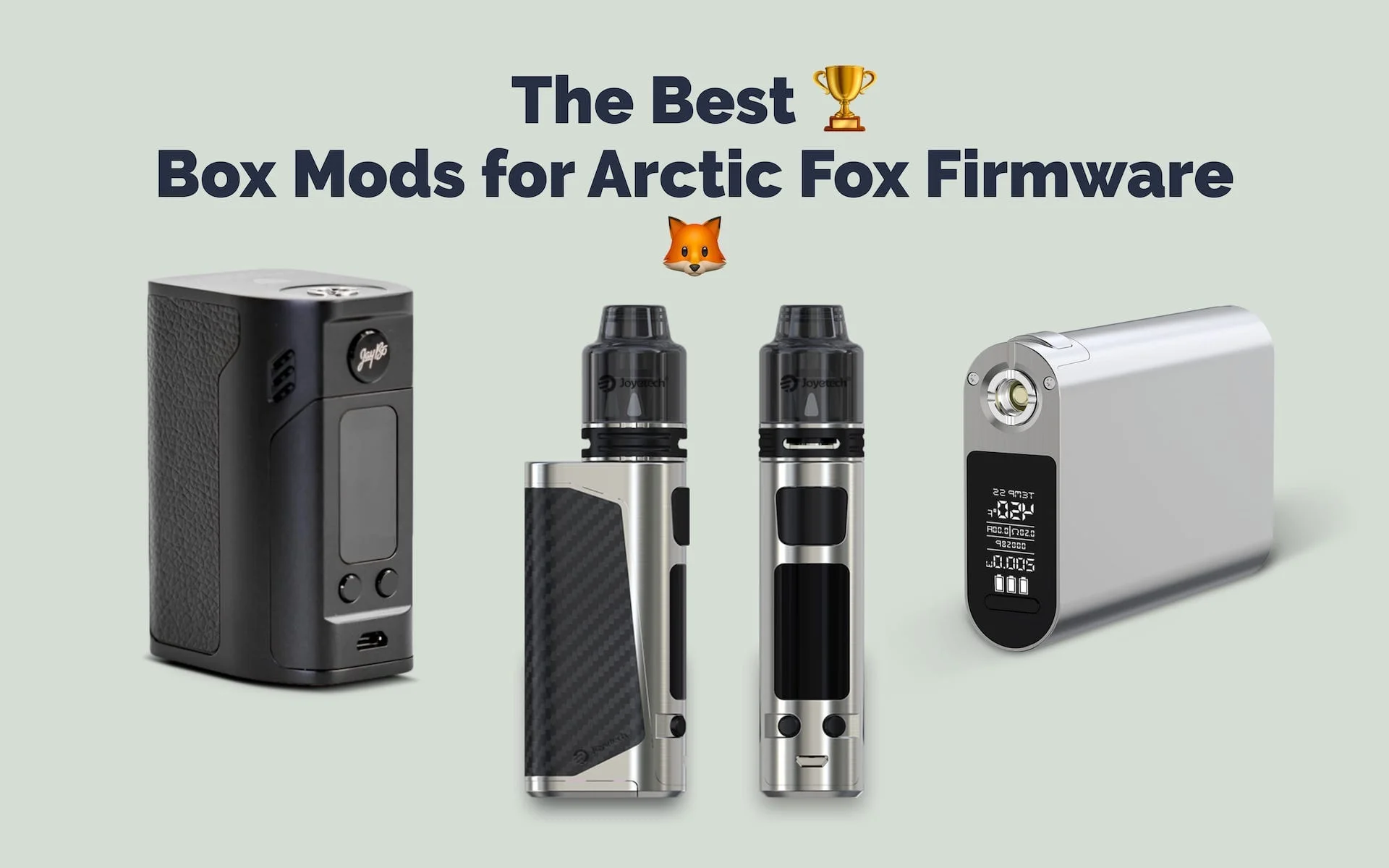 the best box mods for arctic fox firmware